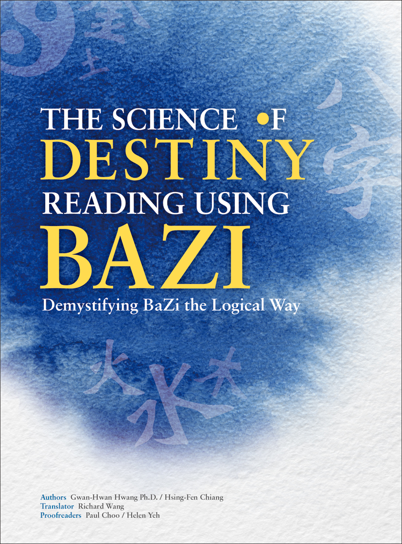 The Science Of Destiny Reading Using Bazi Demystifying Bazi The Logical Way k