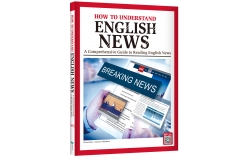 How to Understand English News：A Comprehensive Guide to Reading English News（菊8K +寂天雲隨身聽APP）（With No Answer Key／無附解答）