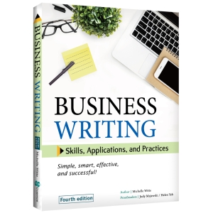 Business Writing: Skills, Applications, and Practices (4th