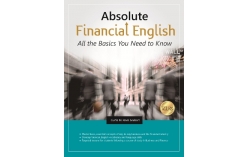 Absolute Financial English: All the Basics You Need to Know (菊8K+1MP3+字彙本)（With No Answer Key／無附解答）