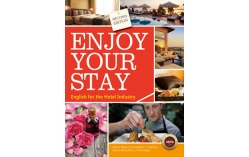 Enjoy Your Stay: English for the Hotel Industry【Second Edition】（菊8開+ 1MP3）（With No Answer Key／無附解答）