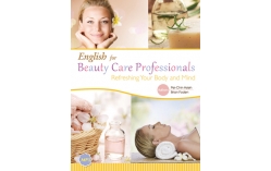 English for Beauty Care Professionals: Refreshing Your Body and Mind（菊8K+1MP3）（With No Answer Key／無附解答）