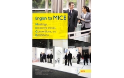 English for MICE: Meetings, Incentive Travel, Conventions, and Exhibitions（菊8K + 1MP3）（With No Answer Key／無附解答）